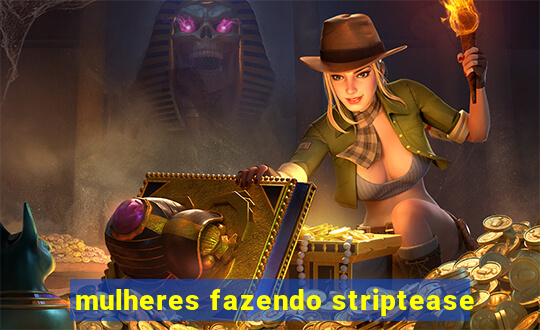 mulheres fazendo striptease